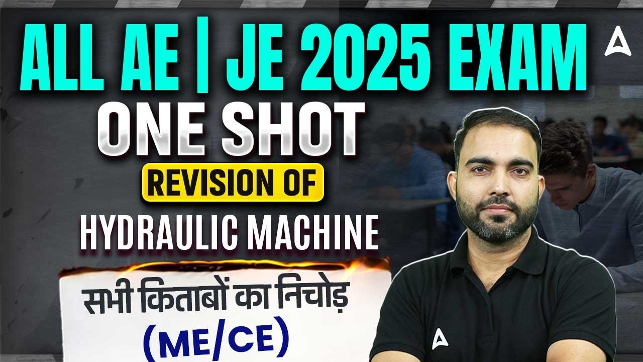 All AE | JE 2025 Exam | One Shot Revision of Hydraulic Machines | सभी किताबों का निचोड़ (ME/CE)