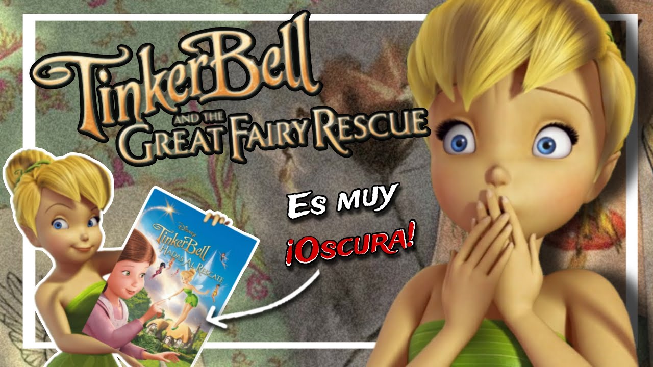 TINKERBELL: Hadas al Rescate es una Película de TERROR