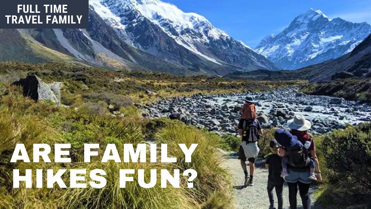 THE MOST REWARDING FAMILY HIKE? | FAMILY TRAMP NEW ZEALAND | FULL TIME TRAVEL | MT COOK | AORAKI