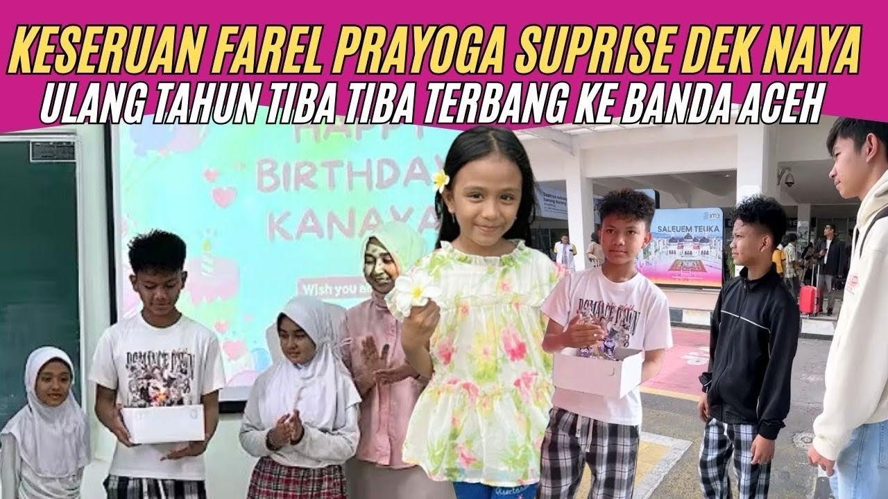 KESERUANG FAREL PRAYOGA SURPRISE DEK NAYA ULANG TAHUN || TIBA2 TERBANG KE BANDA ACEH