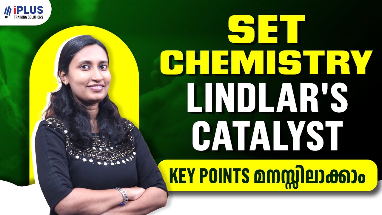 SET Chemistry | Lindlar's Catalyst - Key Points അറിഞ്ഞു വെക്കാം | #setexam2026 #setexampreparation