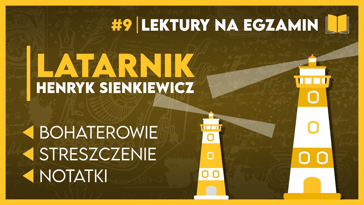 Streszczenie... LATARNIK 📖 - KOMPLETNIE OPRACOWANIE  ✅️ | Lektury Szkoła Podstawowa