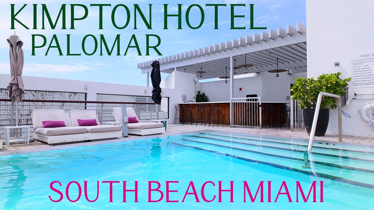 Kimpton Hotel Palomar South Beach | Boutique Stay in Miami Beach’s Sunset Harbour