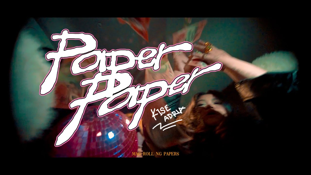 PAPER PAPER - KISE ADRIA [OFFCIAL MUSIC VIDEO]