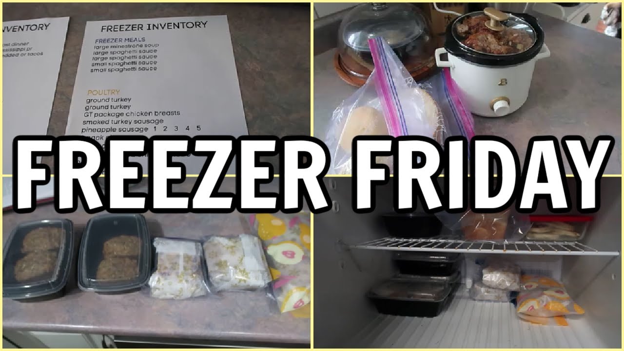 FREEZER FRIDAY - QUICK EASY DINNER - BAKING - ORGANIZED FREEZER INVENTORY