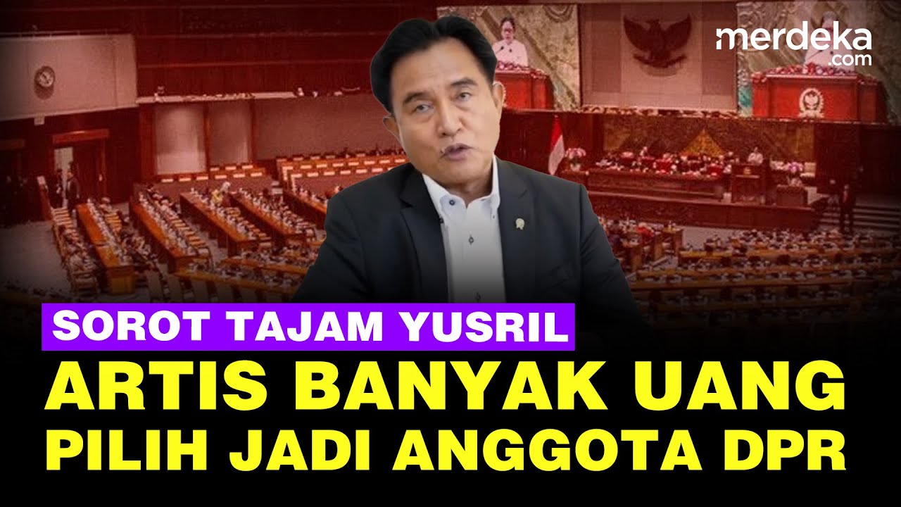 Penjelasan Menko Yusril Menohok Singgung Artis jadi Anggota DPR: Mereka Punya Uang