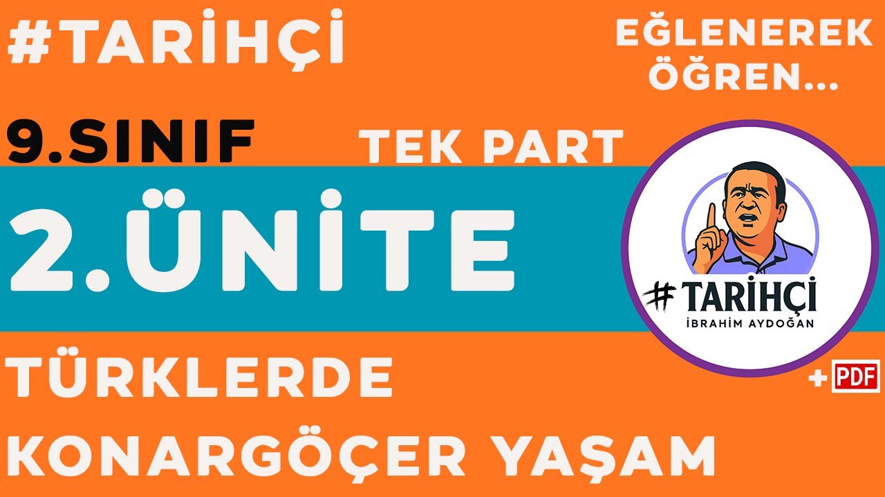 9.Sınıf Tarih Yeni Müfredat - Türklerde Konargöçer Yaşam - TEK PART
