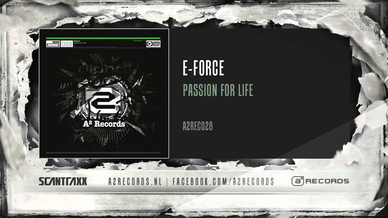 E-Force - Passion For Life (#A2REC028 Preview)