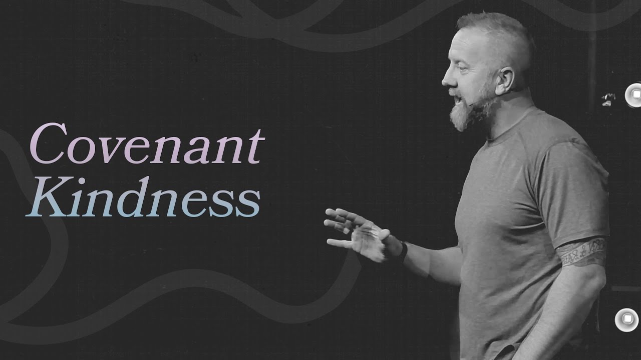 Covenant Kindness | 2 Samuel 9; 19:24-30 | Andrew Hopper