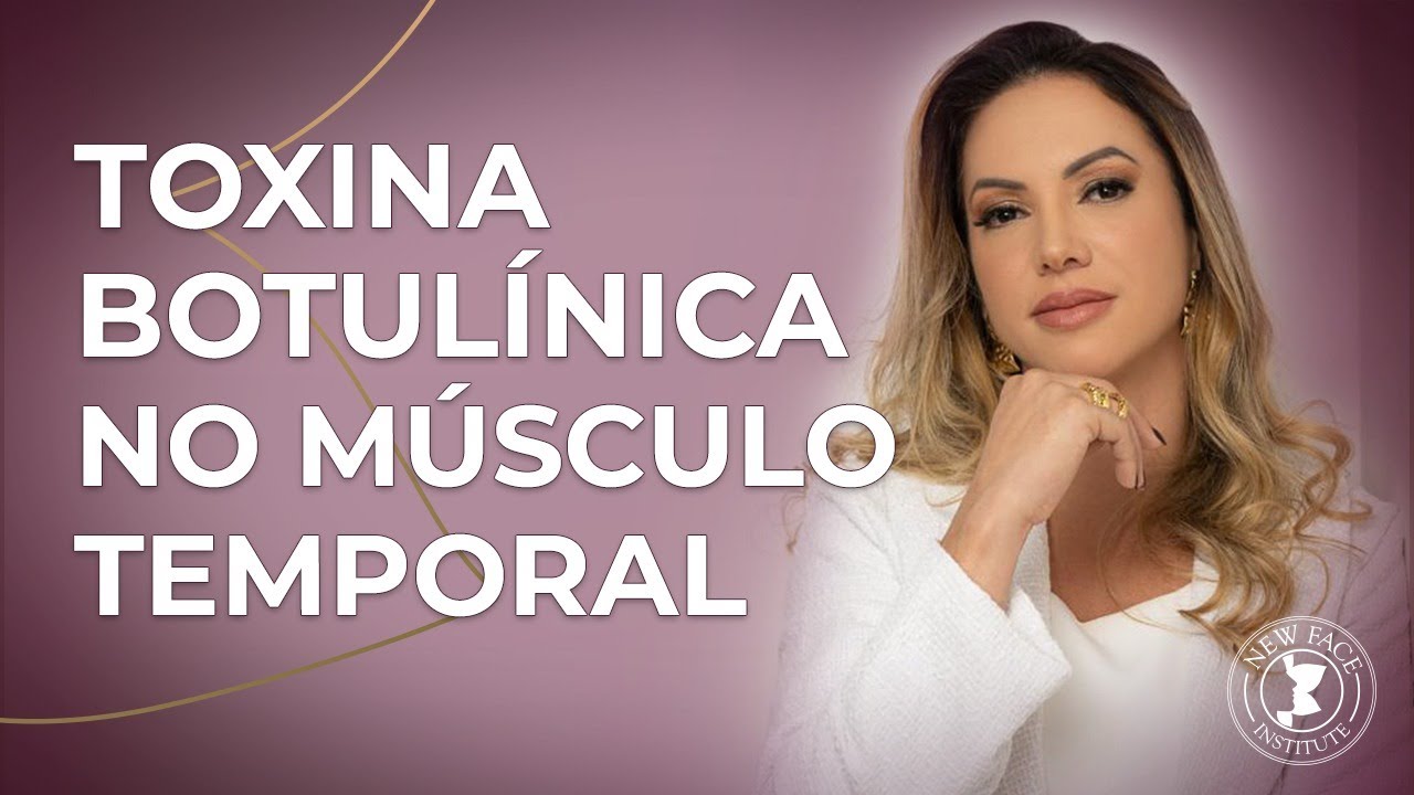 Toxina Botulínica no músculo temporal