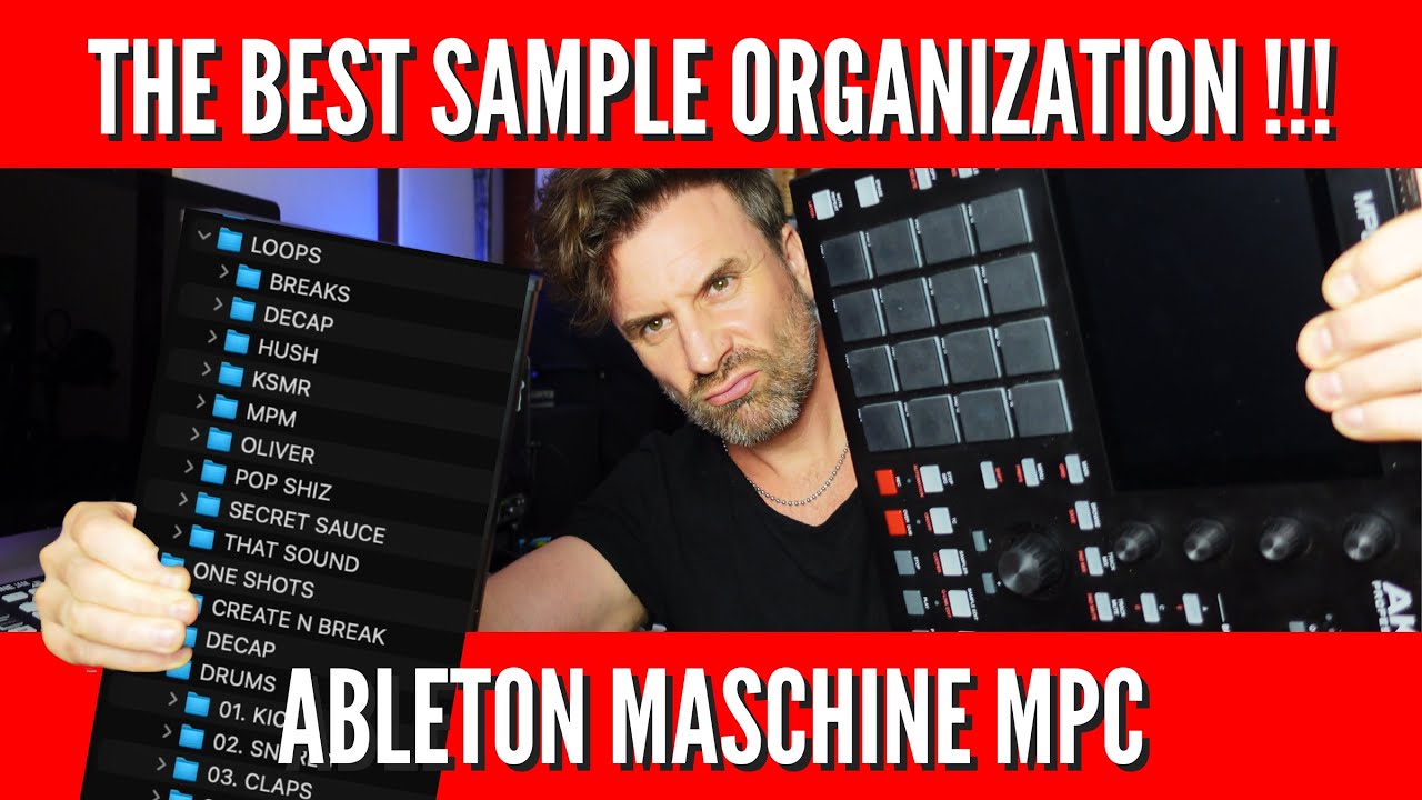 Best Sample WORKFLOW for MPC, Maschine and Ableton???