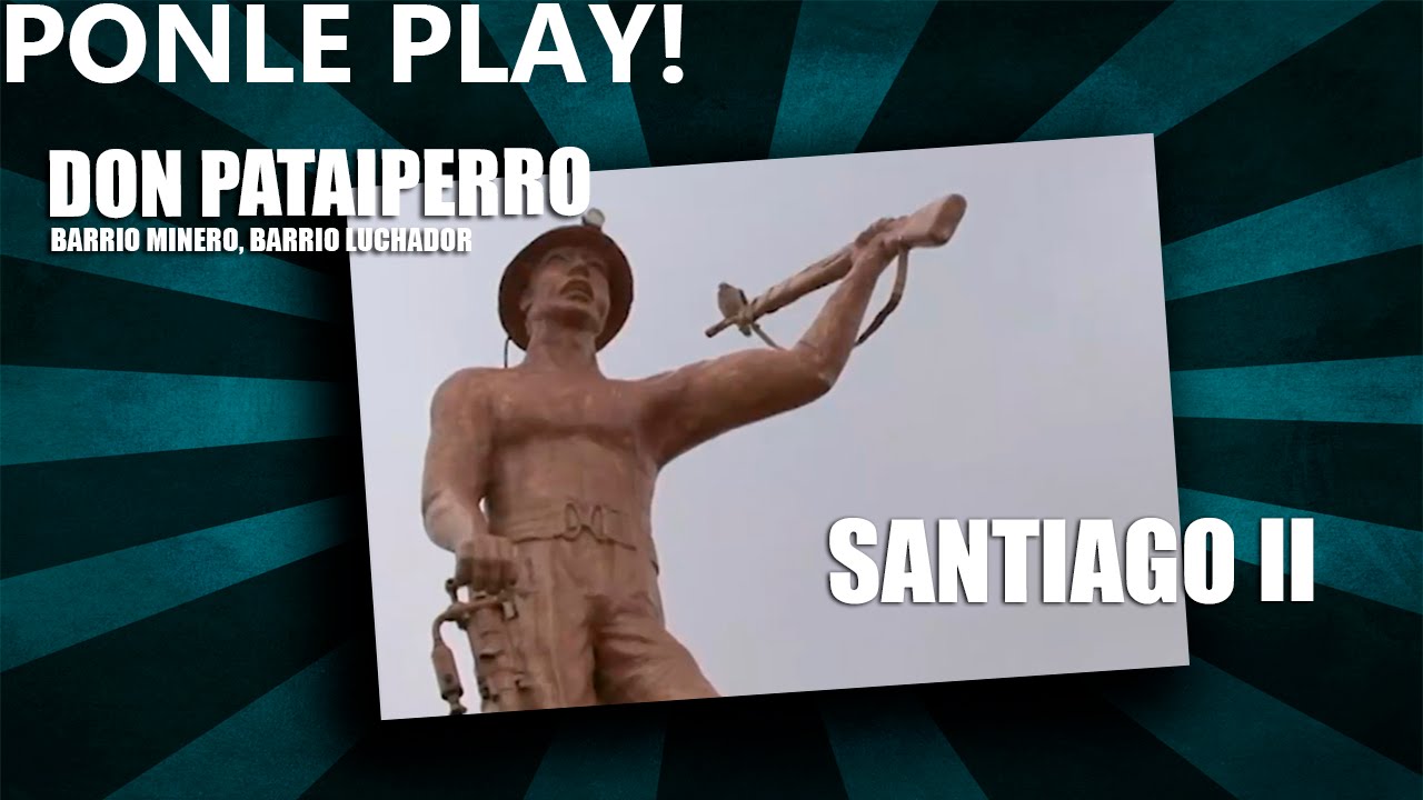 Historia de nuestros barrios / Santiago II, El Alto