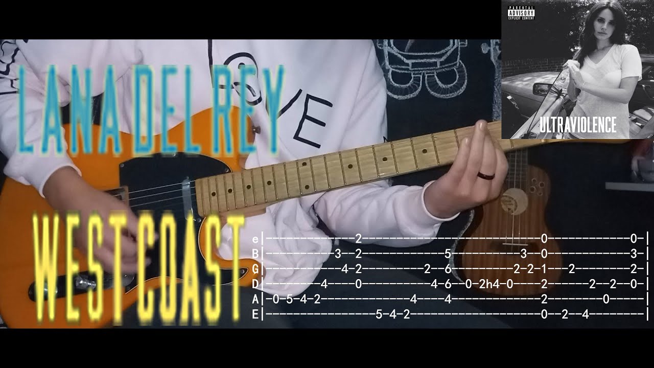 West Coast - Lana Del Rey (Tutorial Tab Cover)