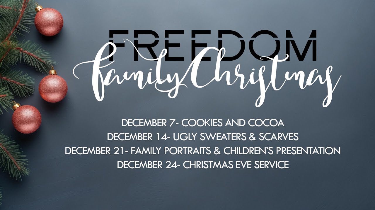 Freedom Family Christmas- Week 2