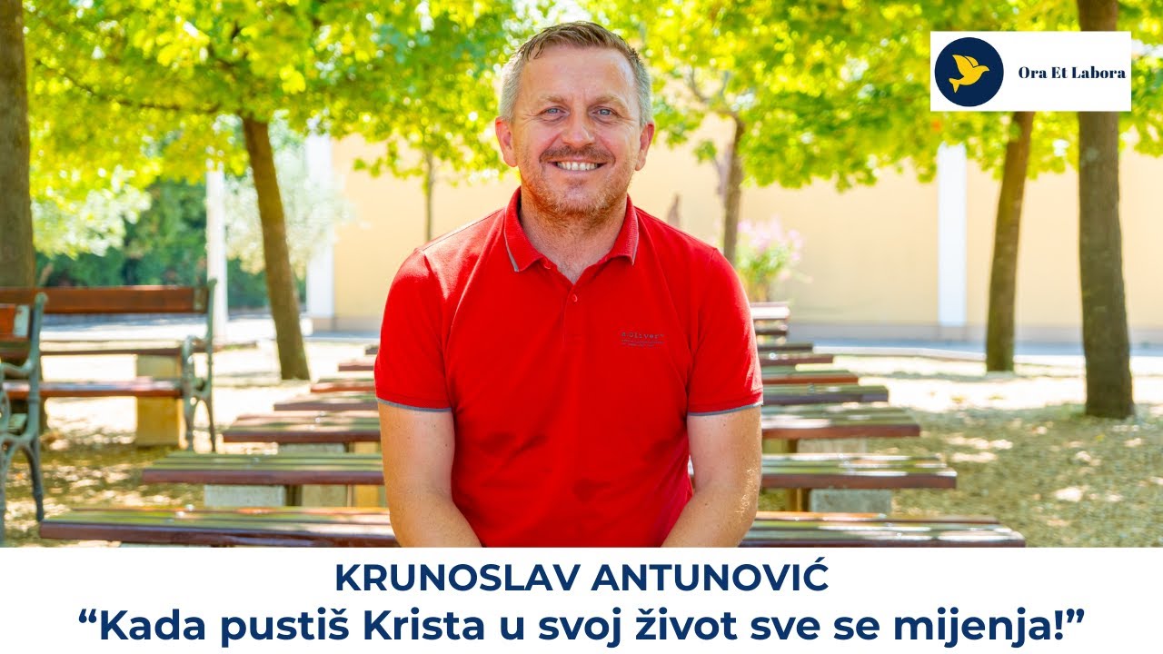 8. Svjedočanstvo za Gospodina - Krunoslav Antunović: Kada pustiš Krista u svoj život sve se mijenja!