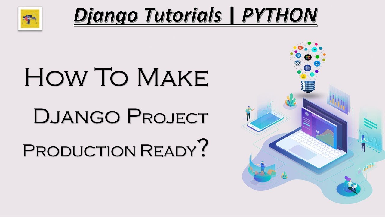 How to make django project production ready - deploy django project