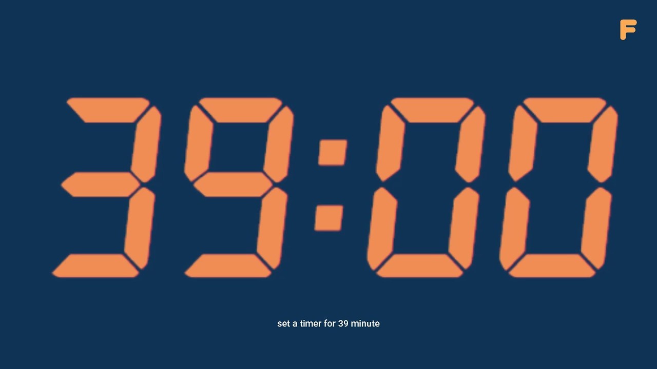 set a timer for 39 minute