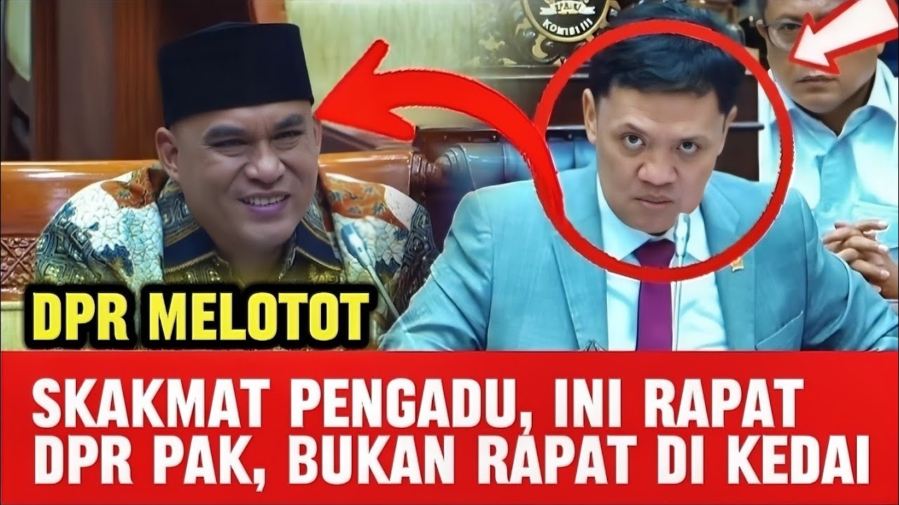 DPR MELOTOT ❗INI RAPAT DPR PAK, BUKAN BUKAN RAPAT DI WARUNG, INI SISTEMATIS PAK