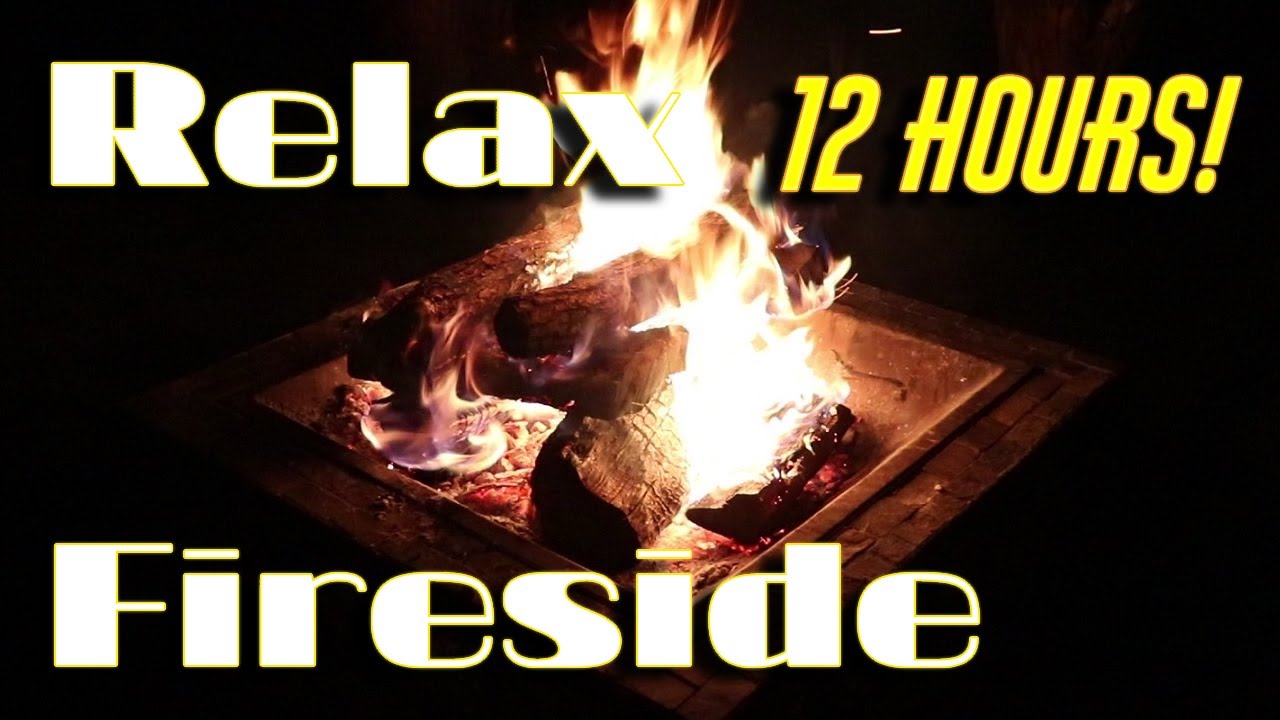 Relax 12 Hours Fireside 🔥