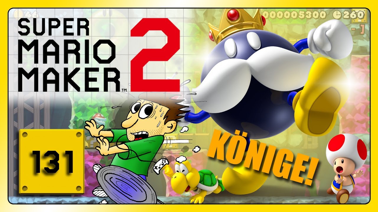 SUPER MARIO MAKER 2 ONLINE [Ep.131] 🧱 Der Kampf gegen die Könige