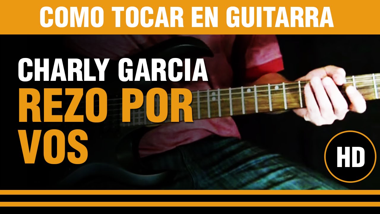 Como tocar Rezo por vos de Charly Garcia en guitarra, aprendela completa aca. CLASE TUTORIAL