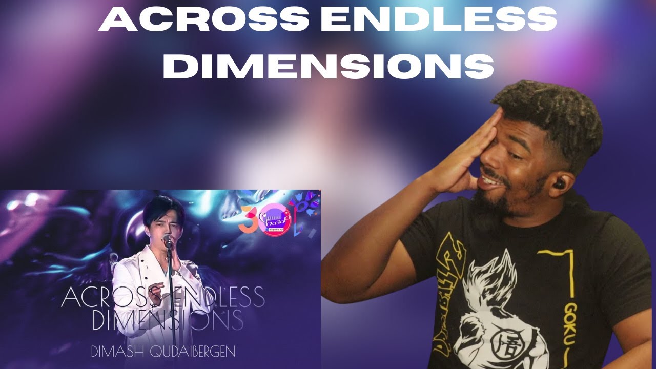 (DTN Reacts) Dimash - Across Endless Dimensions (Slavic Bazaar) 2021