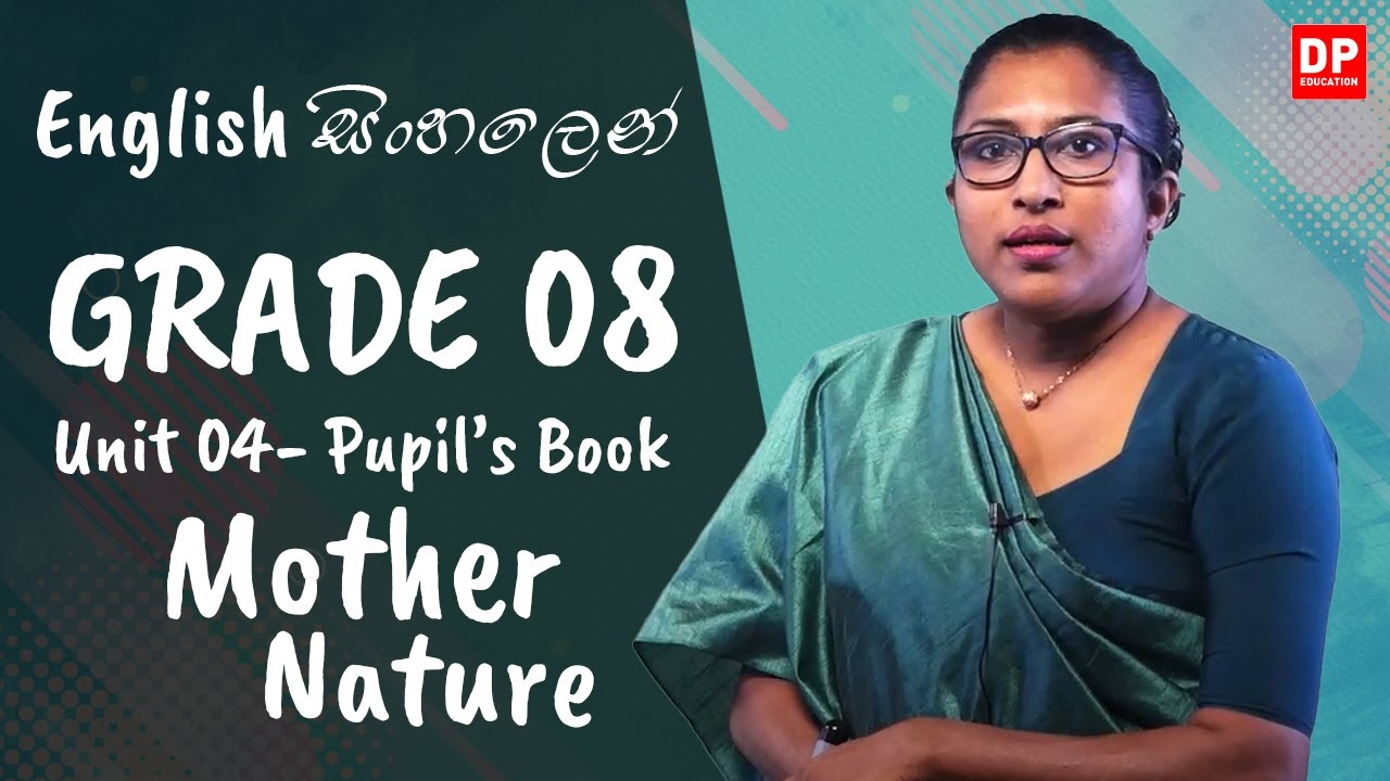 පාඩම 04 - Mother Nature (Pupils Book) English සිංහලෙන් | Grade 08