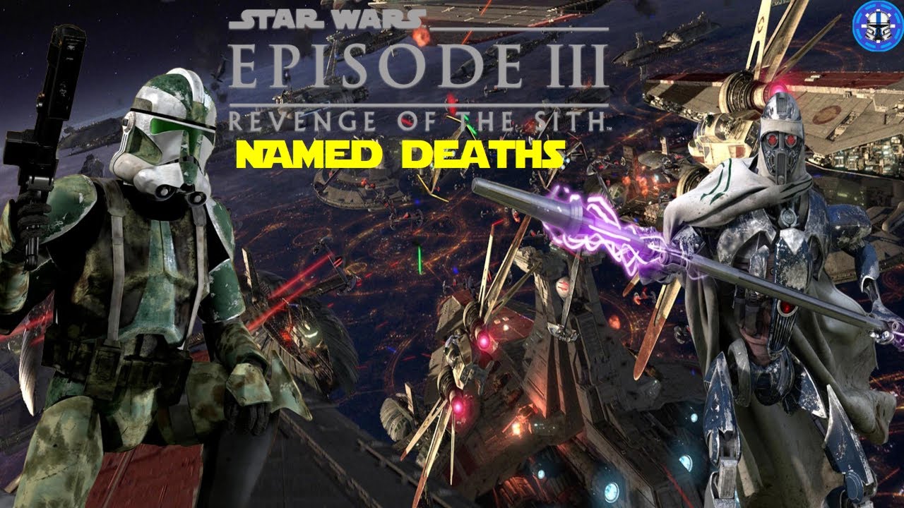 Named Deaths in Star Wars Episode III Revenge of the Sith