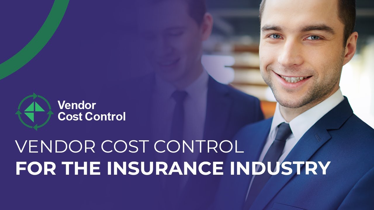 Vendor Cost Control For The Insurance Industry