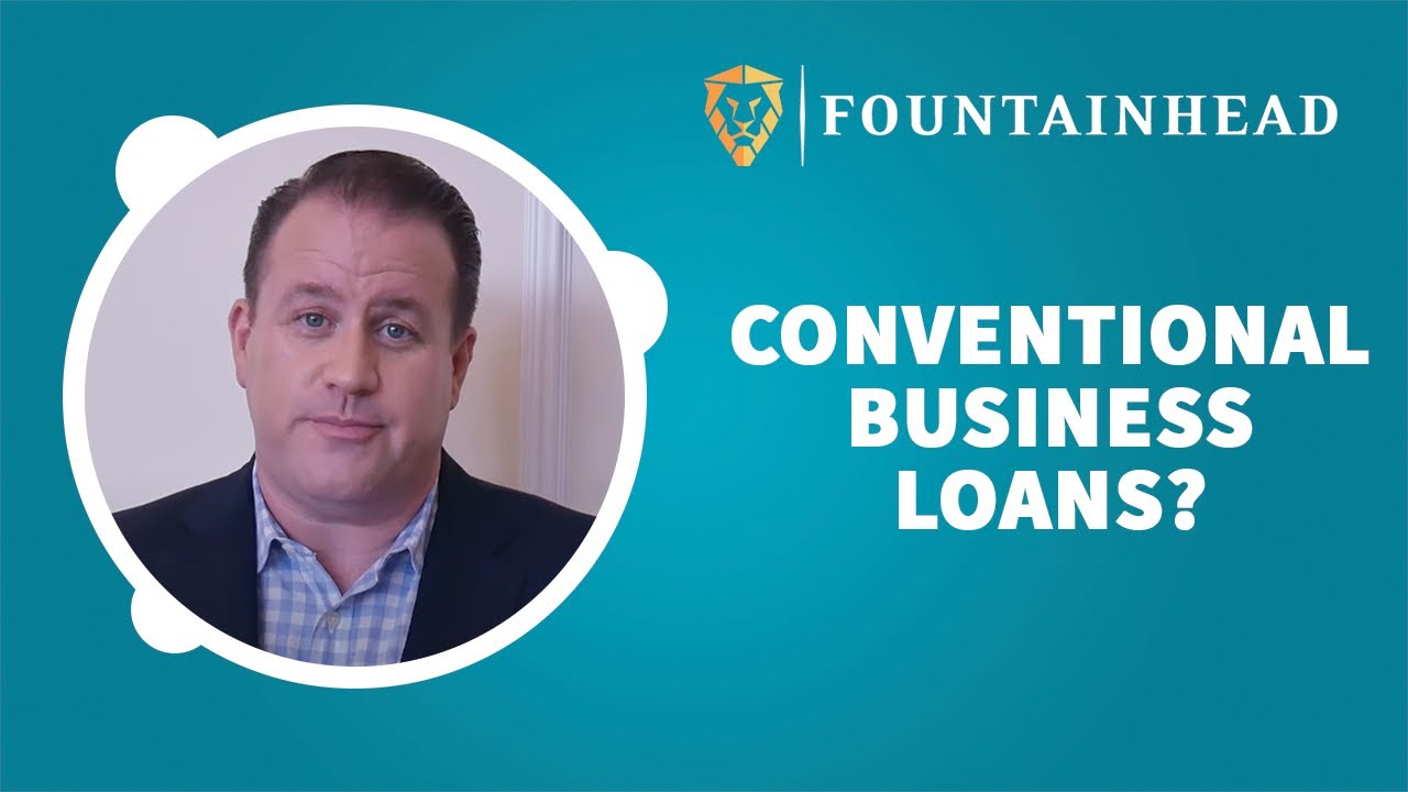 Foutainhead Conventional Business Loans