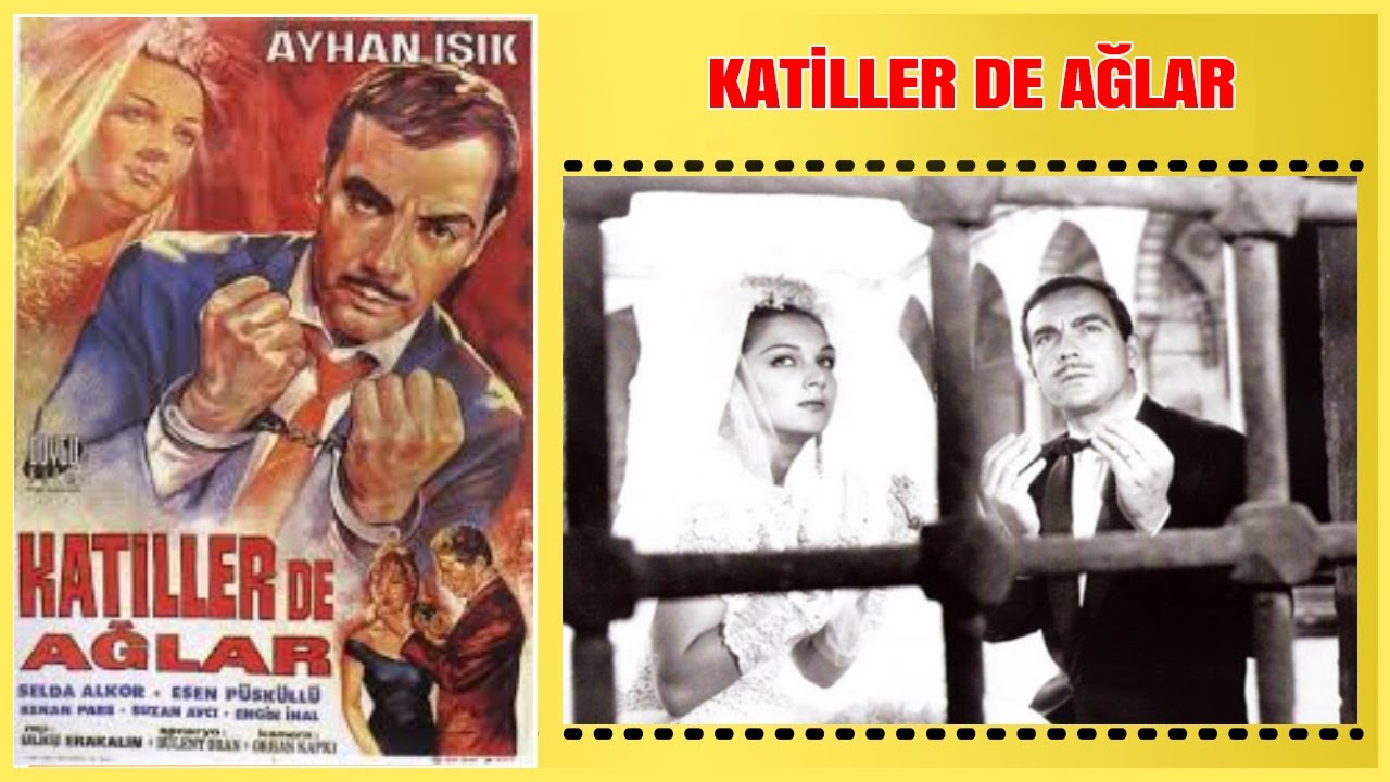 Katiller de Ağlar 1966 | Ayhan Işık Selda Alkor | Yeşilçam Filmi Full İzle