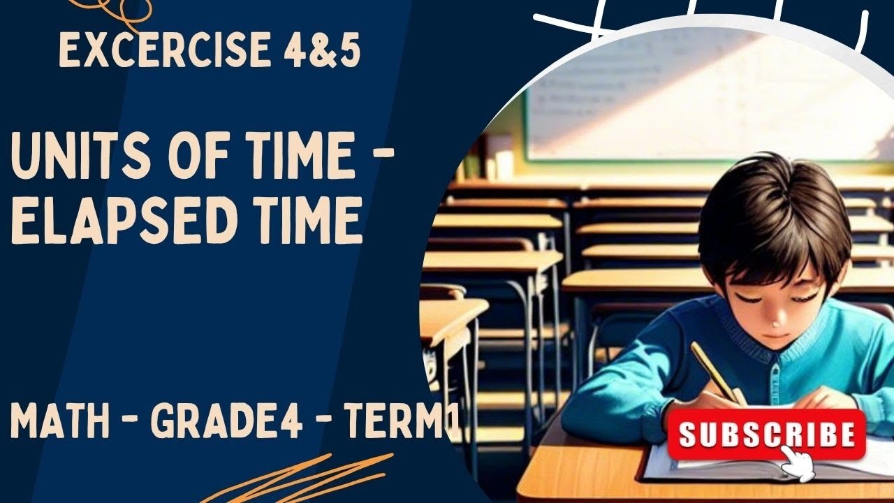 018 -  excercise 4&5 -  Units of Time &  Elapsed Time ـ  math ـ  grade4 ـ  term1