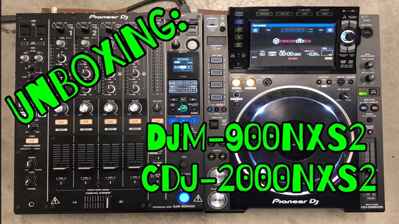 Unboxing: Pioneer CDJ-2000 & DJM-900 NXS2