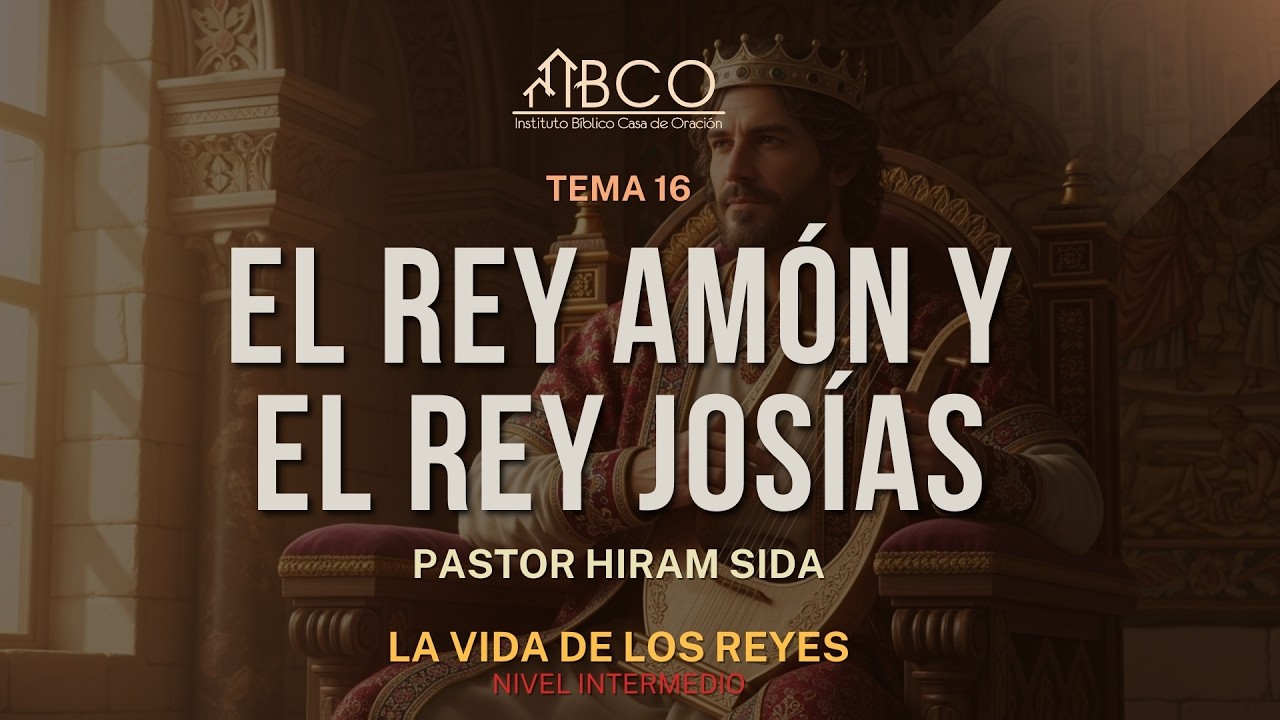 El Rey Amón y el Rey Josías