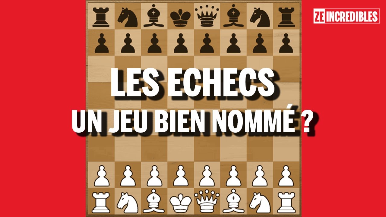 Les Echecs, un jeu bien nommé ? Episode #1