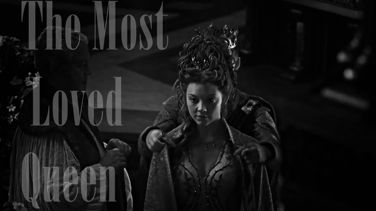 (GoT) Margaery Tyrell || The Most Loved Queen