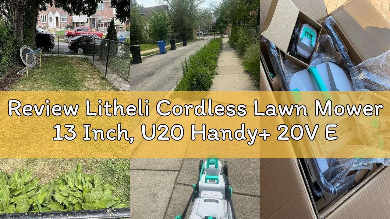 Review Litheli Cordless Lawn Mower 13 Inch, U20 Handy+ 20V Electric Lawn Mowers for Garden, Yard and