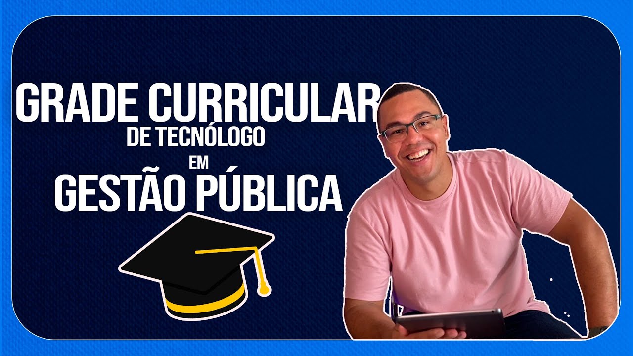 Disciplinas do curso de tecnólogo em gestão pública. (Grade curricular)