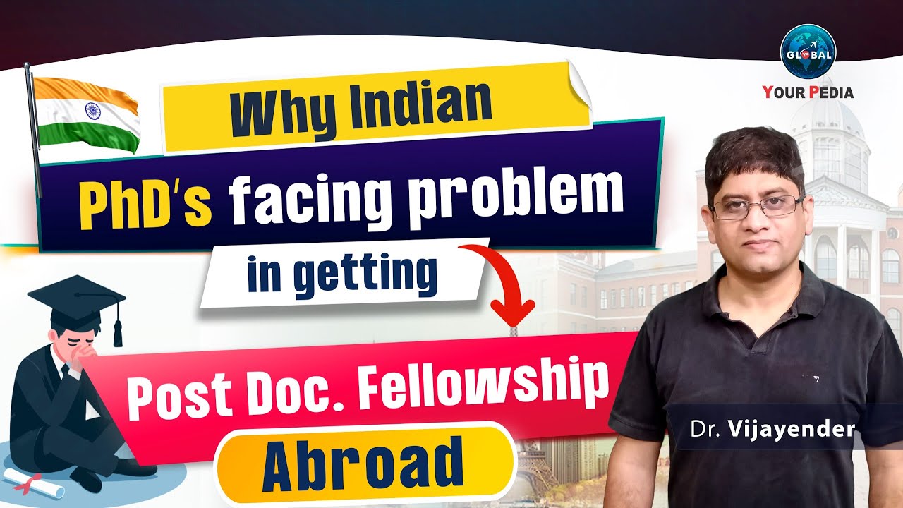 Why Indian PhD's facing problem in getting Post Doc Fellowship Abroad