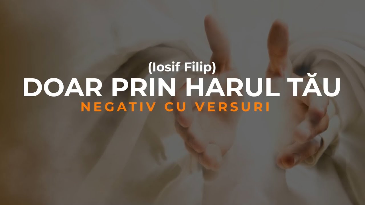 Negativ - DOAR PRIN HARUL TĂU (Iosif Filip) 2025