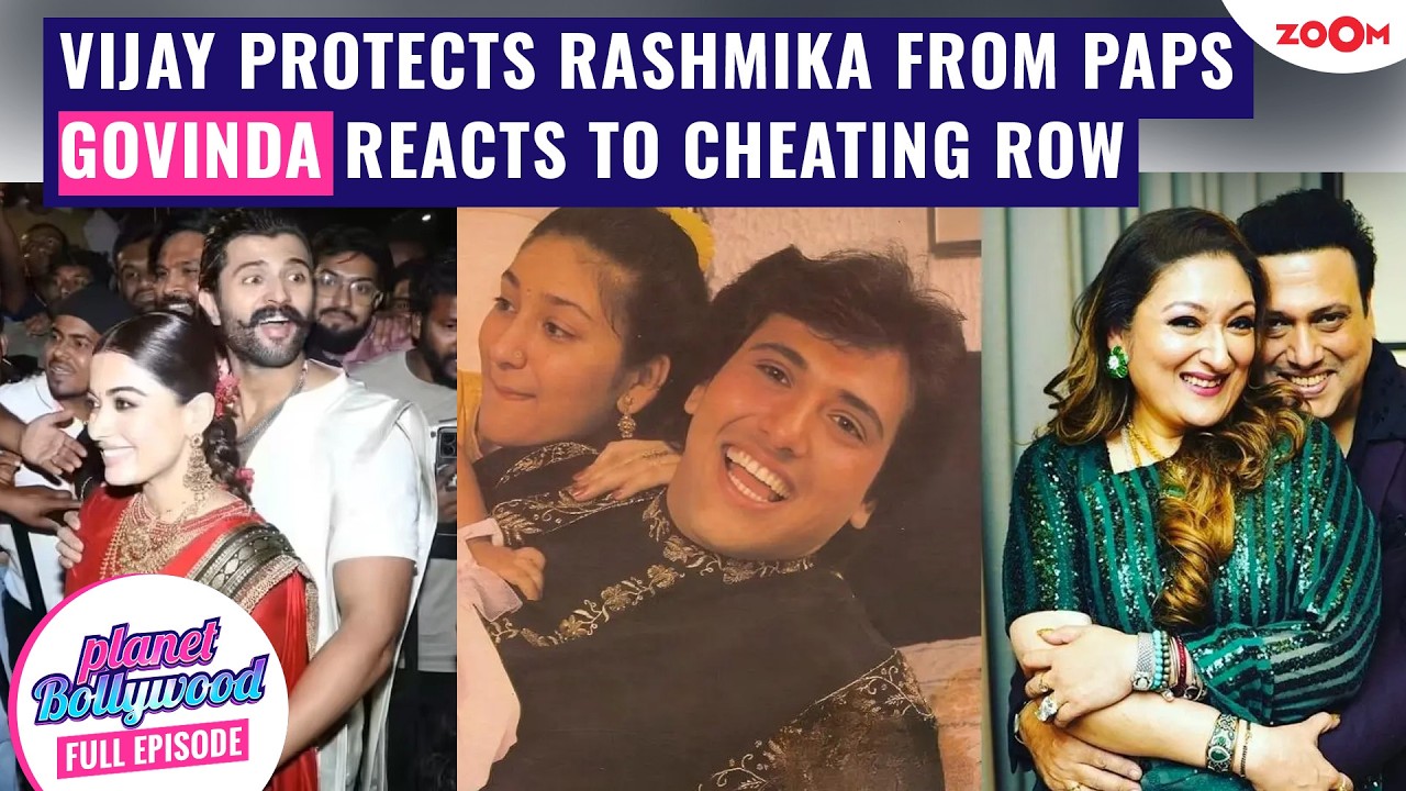Vijay protects Rashmika from Paps | Govinda breaks silence on Sunita Ahuja's cheating allegations