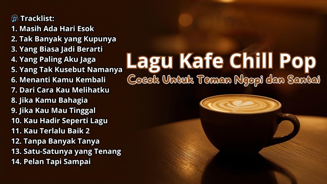 Lagu Kafe Chill Pop ☕ | Musik Santai untuk Belajar, Kerja, dan Ngopi