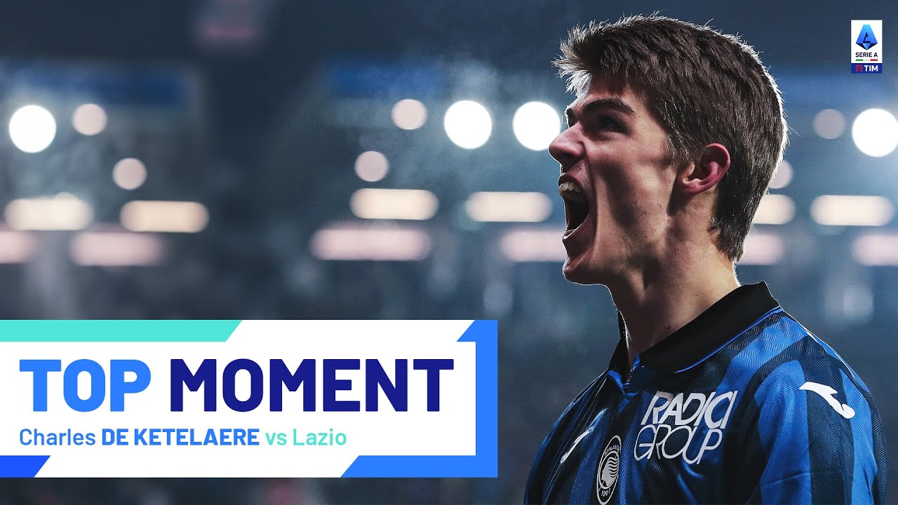 Charles De Ketelaere can&rsquo;t stop scoring! | Top Moment | Atalanta-Lazio | Serie A 2023/24