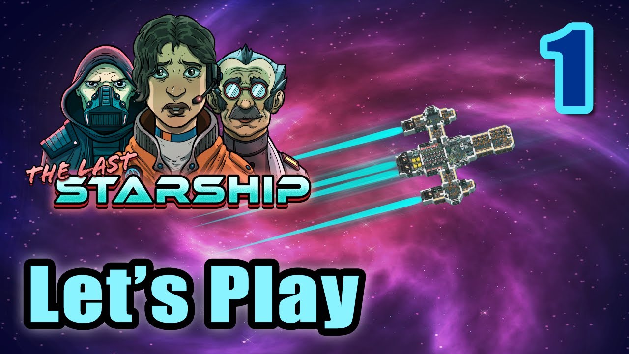 The Last Starship - Open World Galactic Survival RPG - Space Construction - Full Gameplay