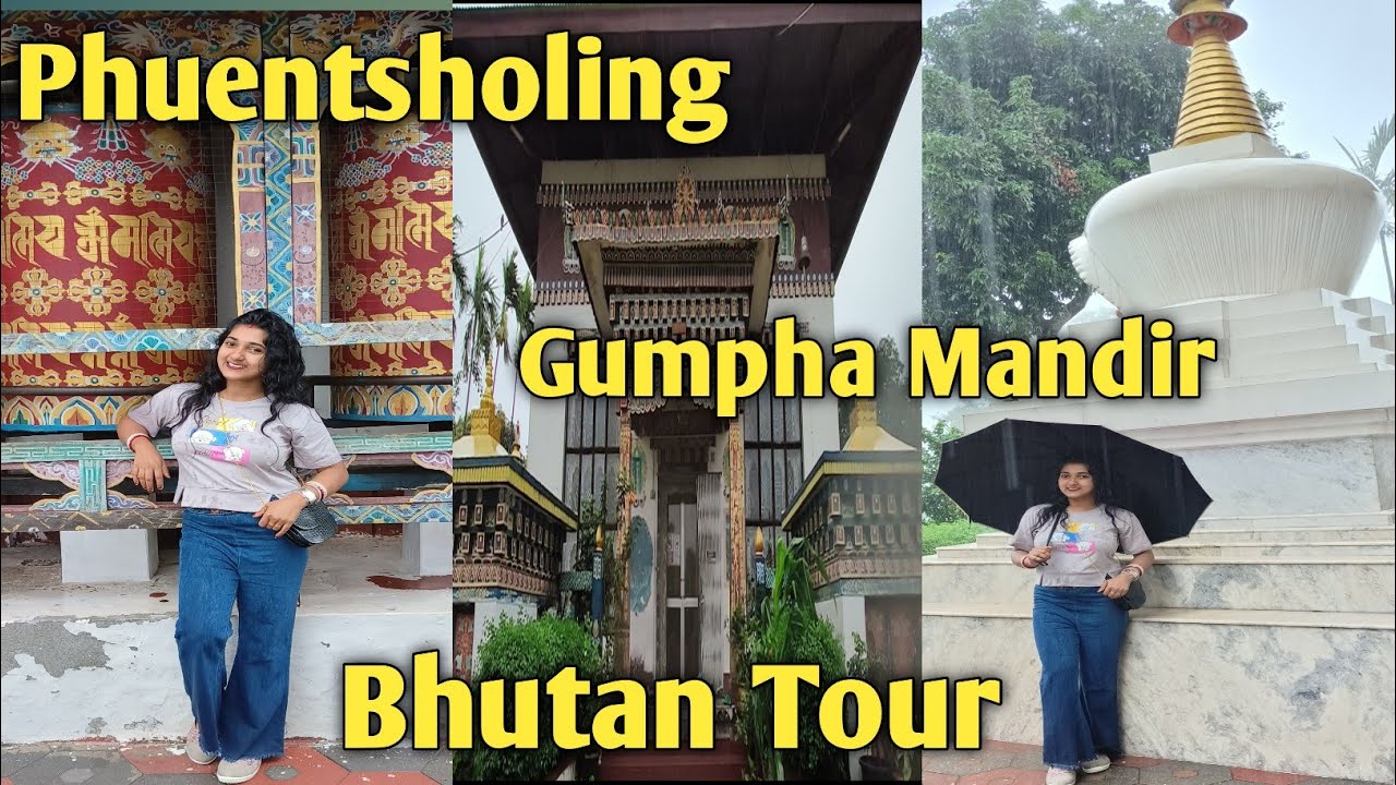 Bhutan Tour❤️Gumpha Mandir ❤️ Phuentsholing❤️Aj First Time Hindi Me Vlog Banai.Mujhe Hindi Nahi Ati😜
