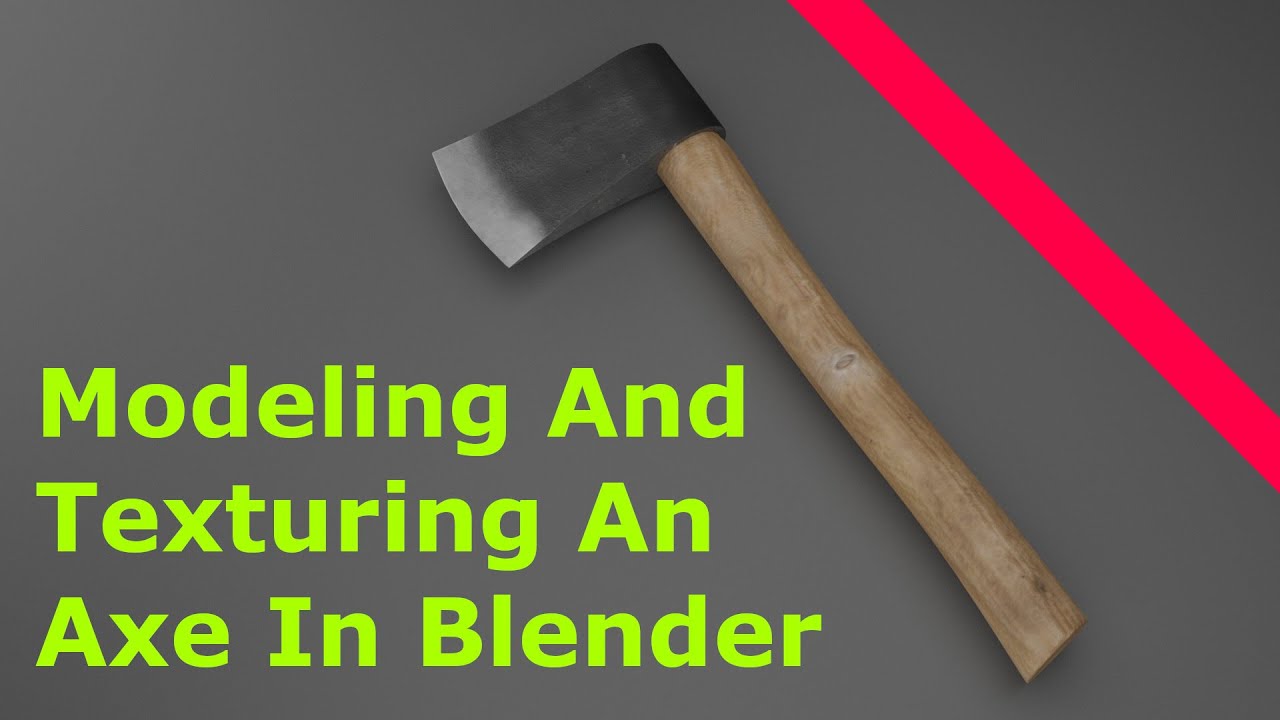 How To Model And Texture An Axe In Blender