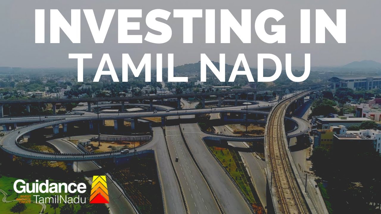 Investing in Tamil Nadu | Guidance Tamil Nadu