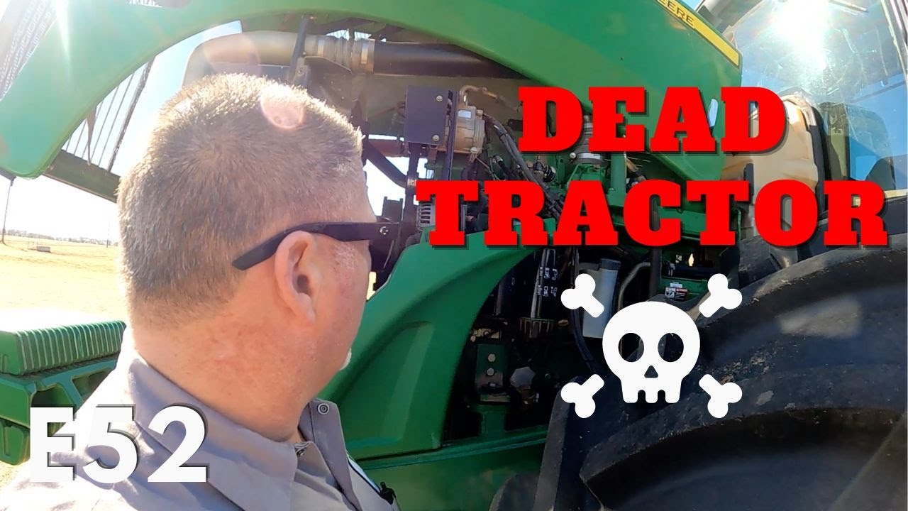 Larry's Life E52 | John Deere 9430 Tractor Died and Wont Start