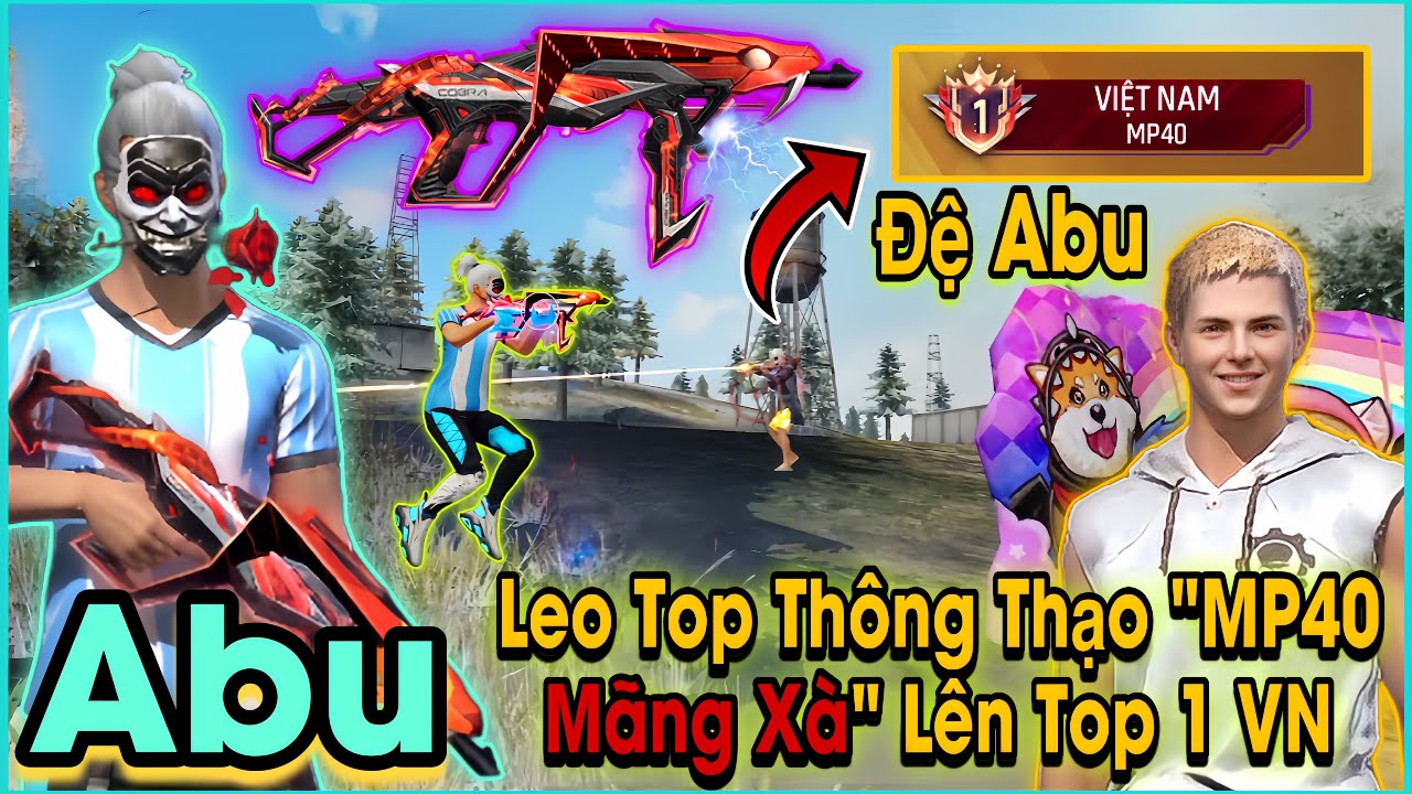 Free Fire | Abu V&agrave; Đệ Abu Leo Top Th&ocirc;ng Thạo 