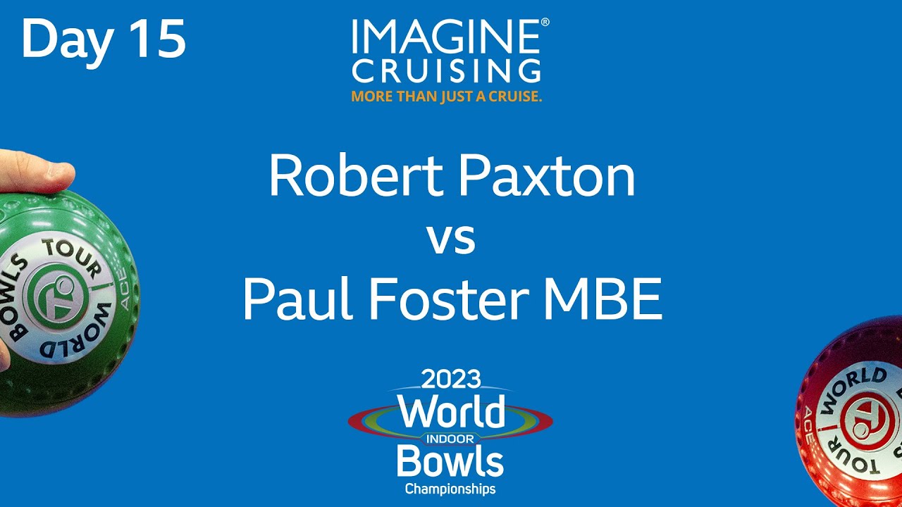 World Indoor Bowls Championship 2023 -  Robert Paxton vs Paul Foster MBE - Day 15 Match 4